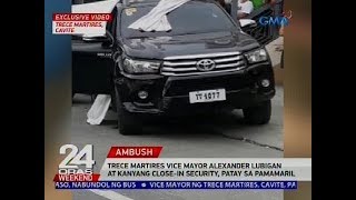 Trece Martires Vice Mayor Alexander Lubigan at kanyang close-in security, patay sa pamamaril