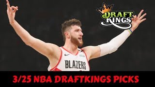 3/25/19 NBA DRAFTKINGS PICKS