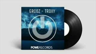 Grooz - Troxy