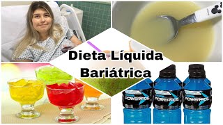 DIETA LÍQUIDA - CIRURGIA BARIÁTRICA