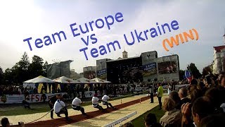 Team Europe vs Team Ukraine (win) Богатырские игры Силовой экстрим Strongman