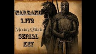 Mount And Blade Warband - 1.172 + Crack Key