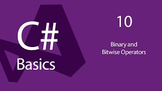 C# Programming Tutorials: Beginners 10 Binary and Bitwise Operators