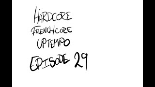 Uptempo/Frenchcore/Hardcore Mix  29