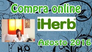Compra Iherb Agosto 2016 Haul