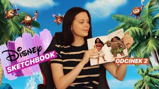 DISNEY SKETCHBOOK #2 VAIANA SKARB OCEANU | DISPARO SCATTI