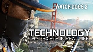 Watch Dogs 2 - 6 Futuristic Hacker Techs IRL