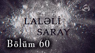 Laləli Saray (60-cı bölüm)