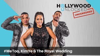 Talking #MeToo, KimYe & Being Catfished on Hollywood Unlocked [UNCENSORED]