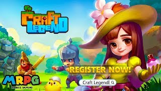 Craft Legend - Game Nhập Vai Sandbox cực hay tới từ nhà phát hành Lords Mobile
