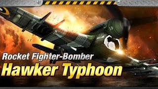 Gunship Battle Second War - New Hawker Typhoon Rocket Fighter Bomber T4