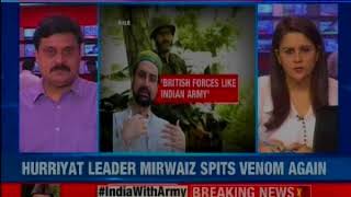 Hurriyat leader Mirwaiz spits venom again, says Indian forces are like British army