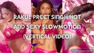 Rakul preet singh hot and sexy Navel slowmotion(vertical video)- mini clips