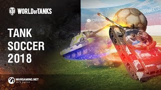 World of Tanks - Tank Soccer 2018