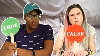 Women Play True or False: Sex Edition