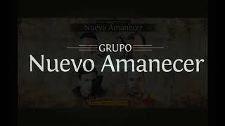 LA ENCHAMIGADA- Grupo Nuevo Amanecer