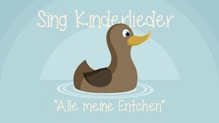 Alle meine Entchen - Kinderlieder zum Mitsingen | Sing Kinderlieder