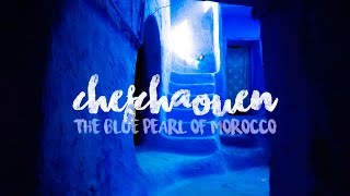 CHEFCHAOUEN. THE BLUE PEARL OF MOROCCO.