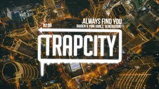 Raiden & YURI (Girls' Generation) - Always Find You