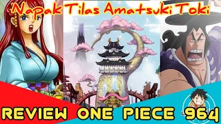 Review Manga One Piece - 964 Inikah Hubungan Sebenarnya Toki Dengan Negara Wano?