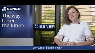 SENER celebrates its tenth anniversary in the United States | SENER, 10 años en EE.UU
