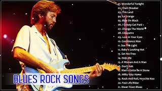 Greatest Blues Rock Songs Of All Time - The Best Of Blues Rock