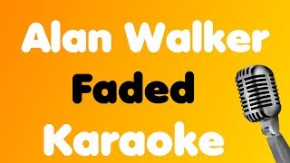 Alan Walker - Faded - Karaoke