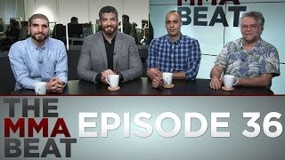 The MMA Beat: Episode 36