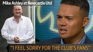 "I feel sorry for Newcastle fans!" Fascinating chat on Mike Ashley's ownership at Newcastle