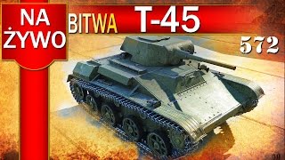 T-45 - Hallack cienki Bolek - BITWA - World of Tanks
