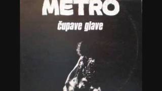 Metro - Cupave glave