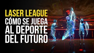 LASER LEAGUE, cómo se juega al DEPORTE DEL FUTURO