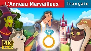 L’ANNEAU MERVEILLEUX  | Histoire Pour S'endormir | Contes De Fées Français