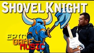 Shovel Knight “Main Theme” Music Video // Epic Game Music