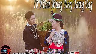 Ib Ntsai Muag Neej Tawg Tag รวมเพลงม้งเพราะๆ