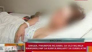 BT: Singer, pinukpok ng baril sa ulo ng mga nangholdap sa kanya malapit sa isang ATM