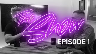 The Show Podcast : Episode 1 - Starting on YouTube...