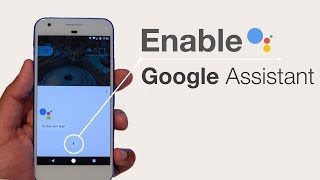 How to Enable Google Assistant on Any Android Device (No Root)