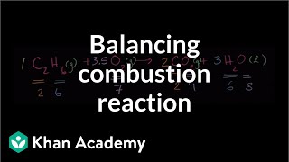 Balancing another combustion reaction | Chemistry | Khan Academy