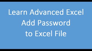 Add Password to Protect Excel File
