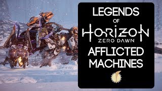Legends of Horizon Zero Dawn: Afflicted Machines