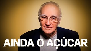 Ainda o açúcar
