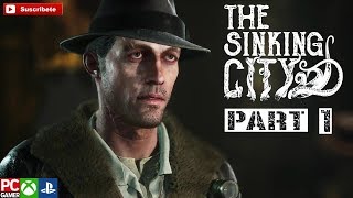 THE SINKING CITY WALKTHROUGH GAMEPLAY PART 1