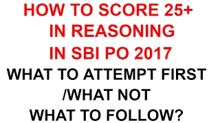HOW TO SCORE 20 OR 25+ IN REASONING IN SBI PO 2017 PRELIMS