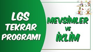 LGS Tekrar Programı Fen | Mevsimler ve İklim