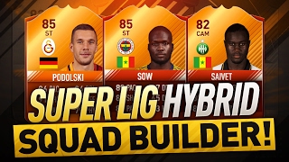 600K CRAZY SUPER LIG Hybrid ft. MOTM PODOLSKI & SOW FIFA 17 Squad Builder w/ Custom Tactics