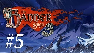 Banner Saga 3 - Let's Play Part 5: The Chase [Hard]