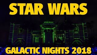 Star Wars: Galactic Nights 2018 | Walt Disney World