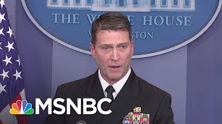 President Donald Trump Picks His Personal Doctor As New Head Of VA | All In | MSNBC