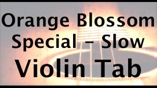 Orange Blossom Special on the violin, Slow Version
